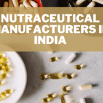 Nutraceutical Manufacturers in India